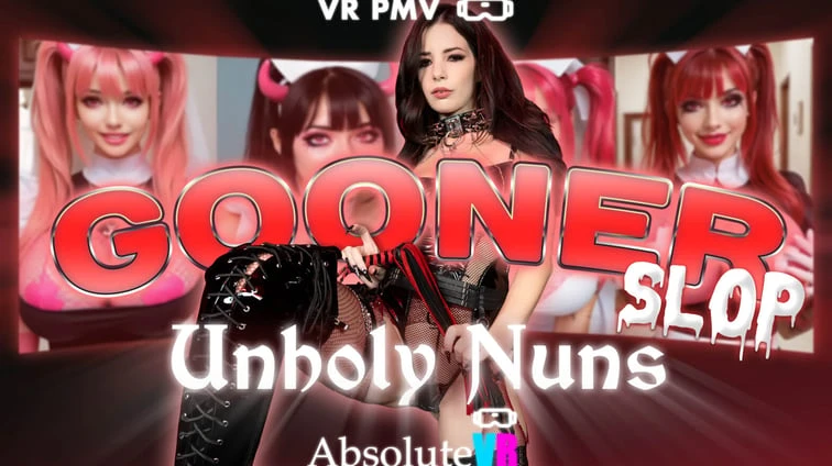 Gooner Slop Unholy Nuns Vr Pmv