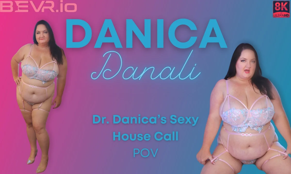 Dr.Danica's Sexy House VR Adult Videos