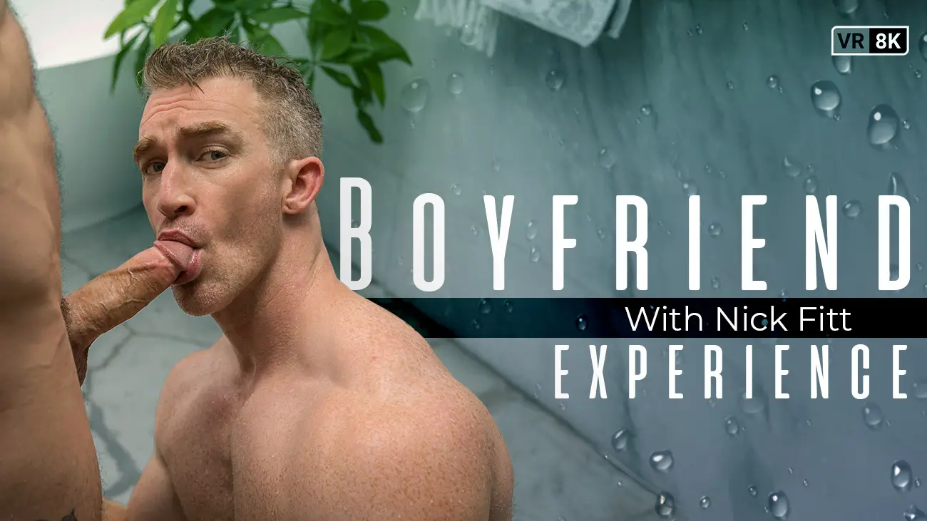 [Gay] Boyfriend Experience With Nick Fitt VR Adult Videos