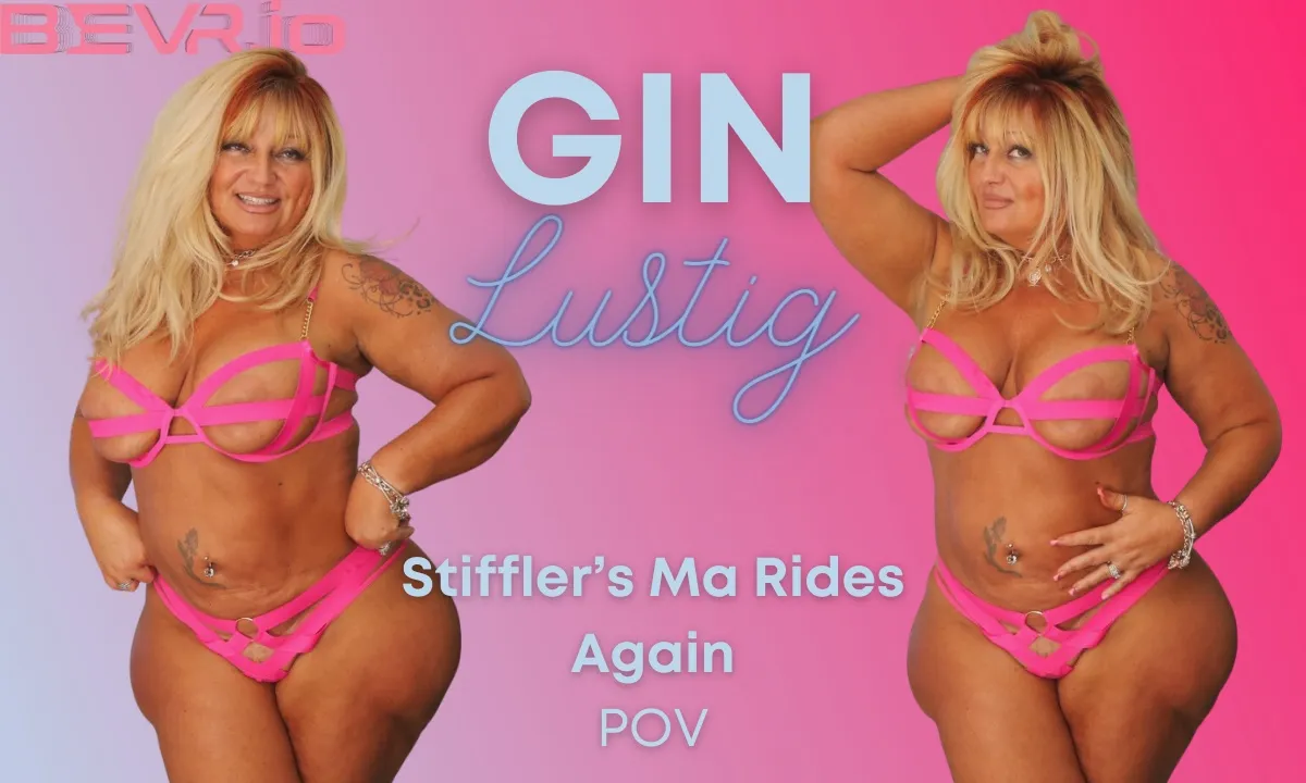 Stiffler's Ma Rides Again Pov VR Adult Videos