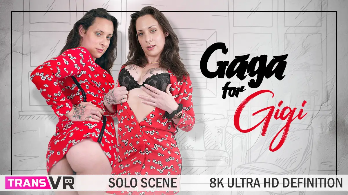 [Trans] Gaga for Gigi! VR Adult Videos