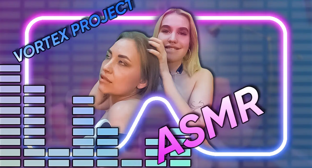 Vortex Project: ASMR. Tender Blondes. What Could Be Better? VR Adult Videos
