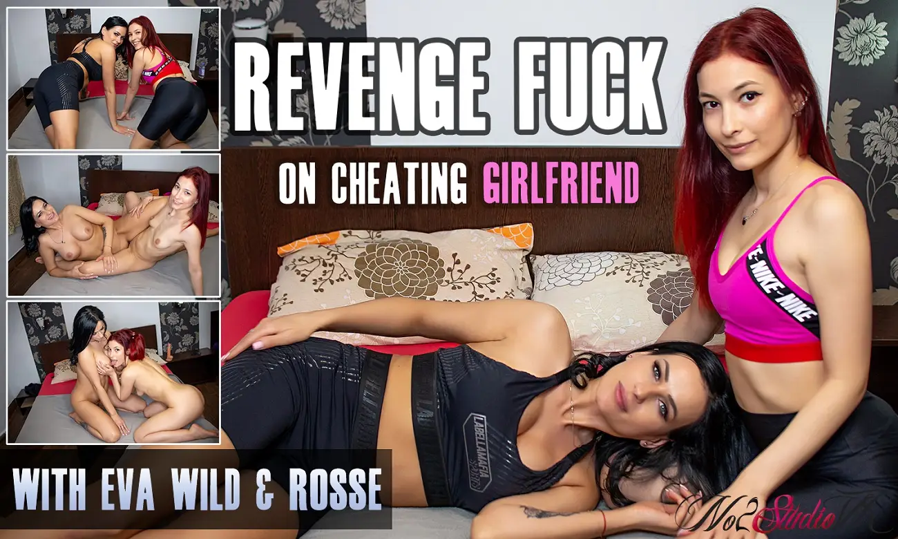 Eva Wild, Rosse - Revenge Fuck on Cheating Girlfriend VR Adult Videos