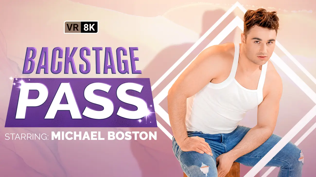 [Gay] Backstage Pass VR Adult Videos