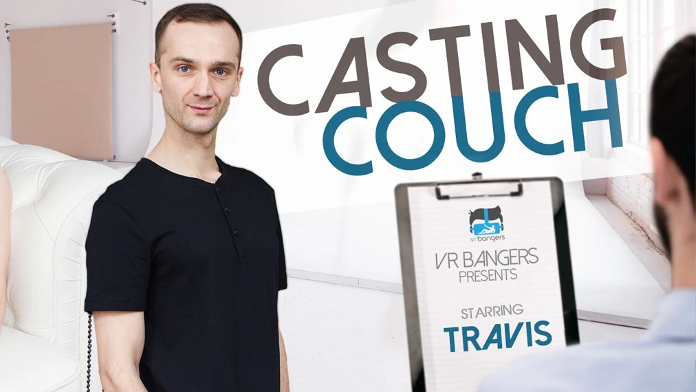 [Gay] Casting Couch Travis VR Adult Videos