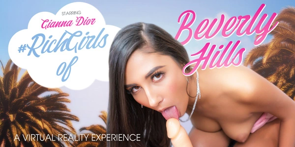 #RichGirls Of Beverly Hills - Spoiled Teen VR Adult Videos