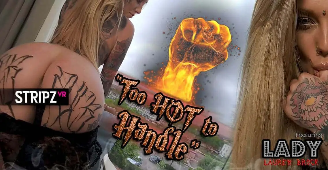 Too Hot To Handle Lauren Brock VR Adult Videos
