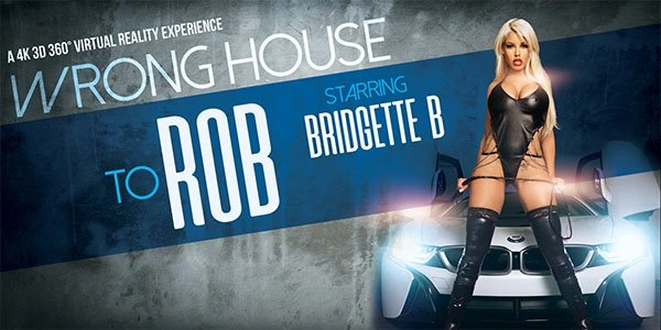 The Wrong House To Rob - Bridgette B XXX Dominatrix VR Adult Videos