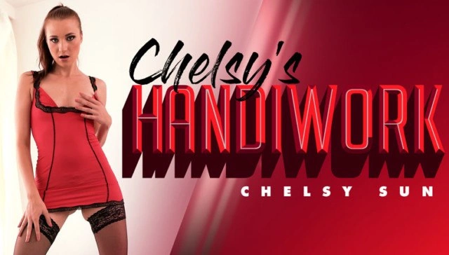 Chelsy's Handiwork - Young Chelsy Sun Striptease and Masturbation VR