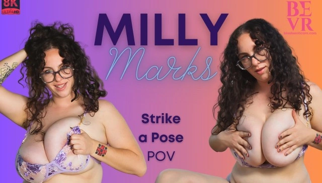 Strike A Pose - Milly Marks VR Adult Videos