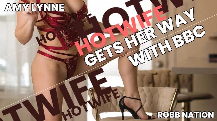 Hotwife Gets Her Way With Bbc