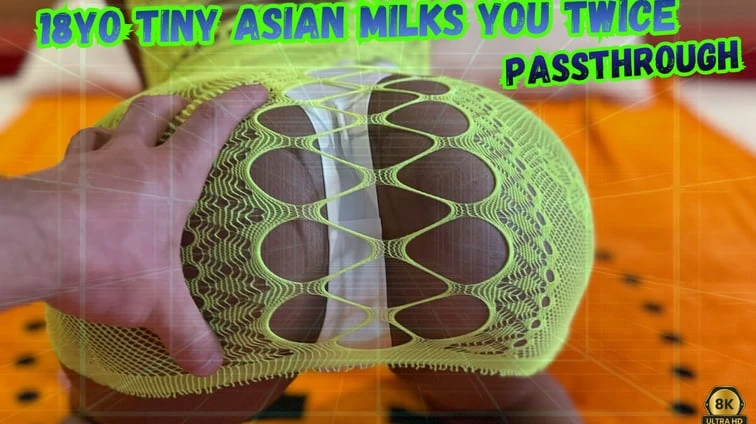 18Yo Tiny Asian Milks You Twice Passthrough